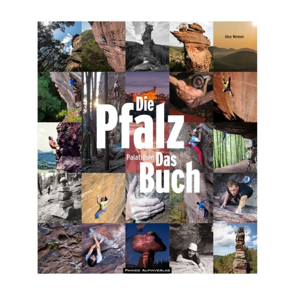 Die Pfalz. Das Buch. Palatinum - Kletteruniversum Pfalz